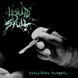 Liquid Skull : Abscessive Autopsy